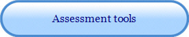 Assessment tools